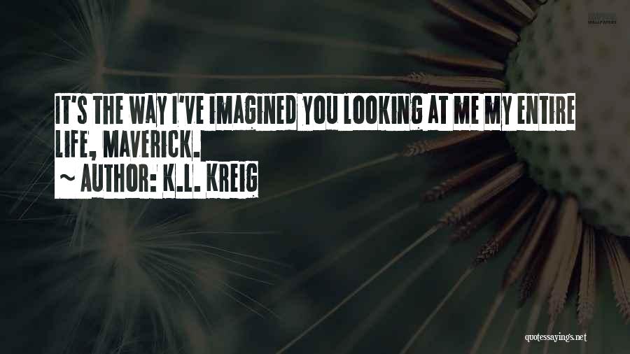 K.L. Kreig Quotes 1020559