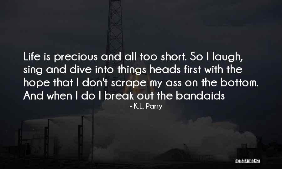 K.L. Parry Quotes 1078248 K.L. Parry Quotes 1078248