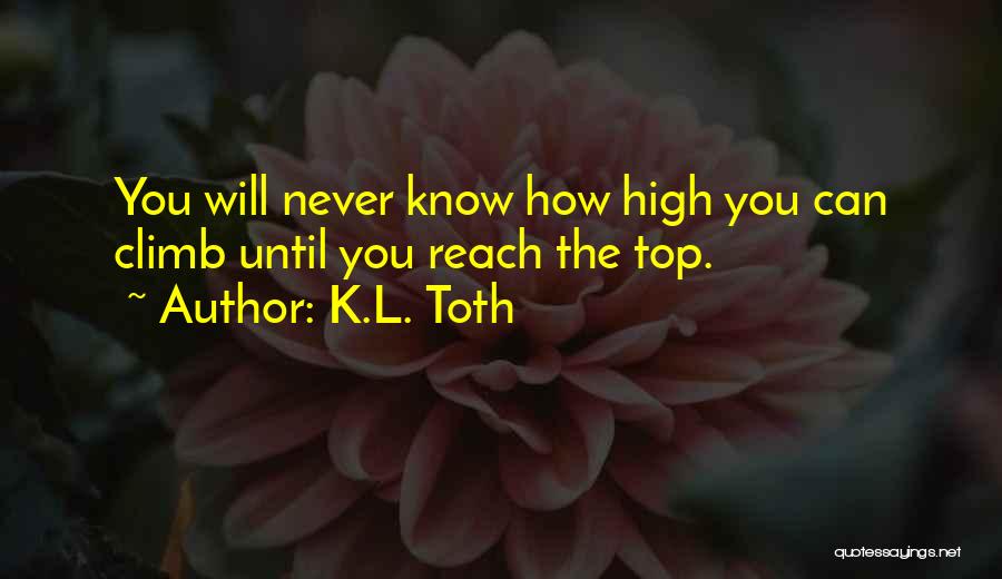 K.L. Toth Quotes 97676