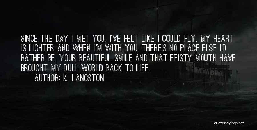 K. Langston Quotes 149053