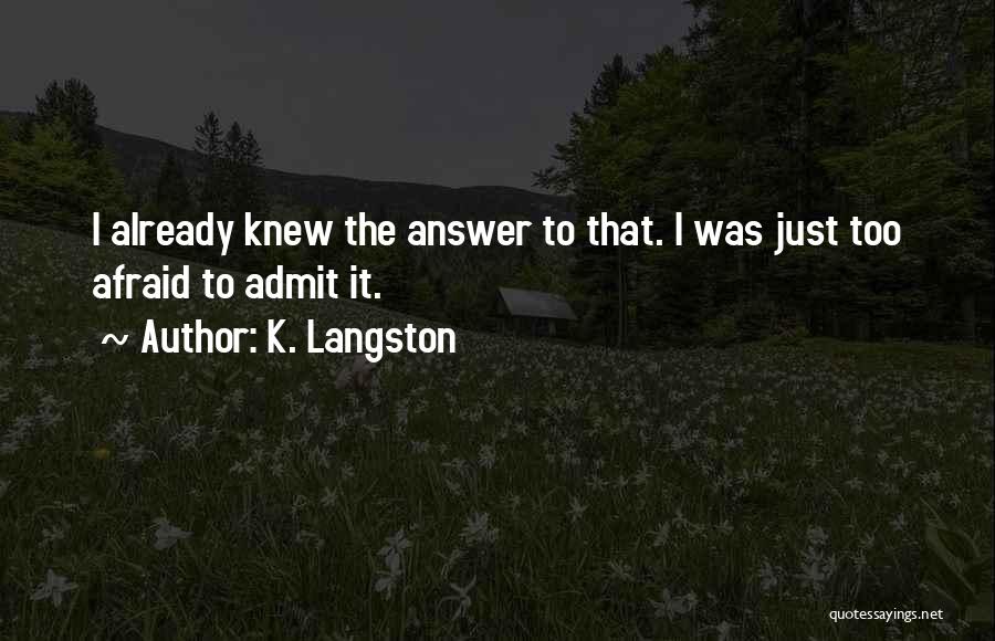 K. Langston Quotes 1822377