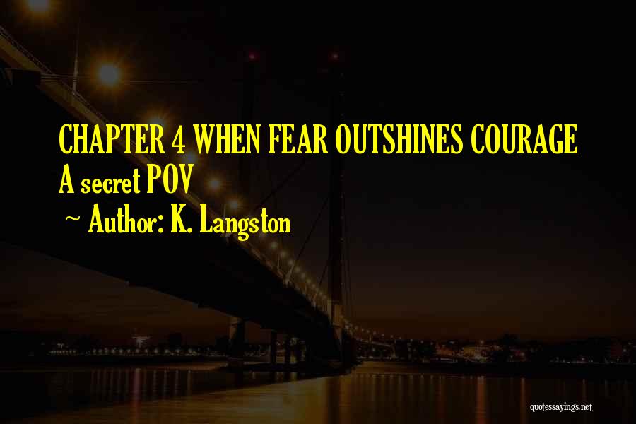 K. Langston Quotes 1954268