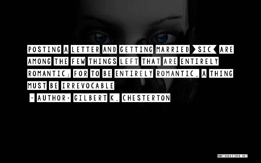 K Letter Quotes By Gilbert K. Chesterton