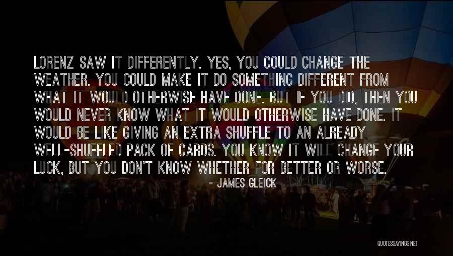 K Lorenz Quotes By James Gleick K Lorenz Quotes By James Gleick