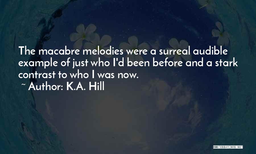 K Love Music Quotes By K.A. Hill