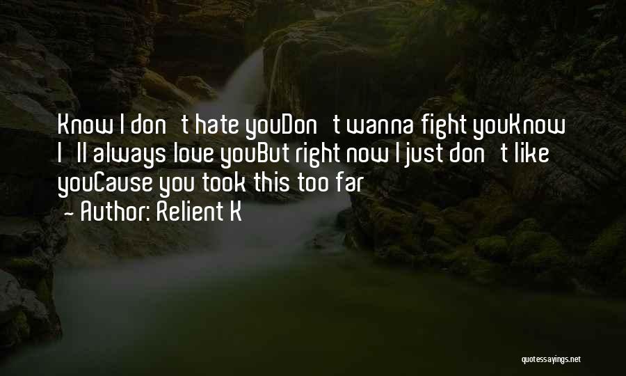 K Love Music Quotes By Relient K