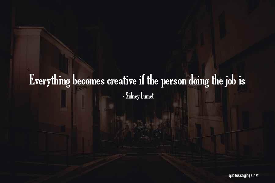 K Lumet Quotes By Sidney Lumet K Lumet Quotes By Sidney Lumet