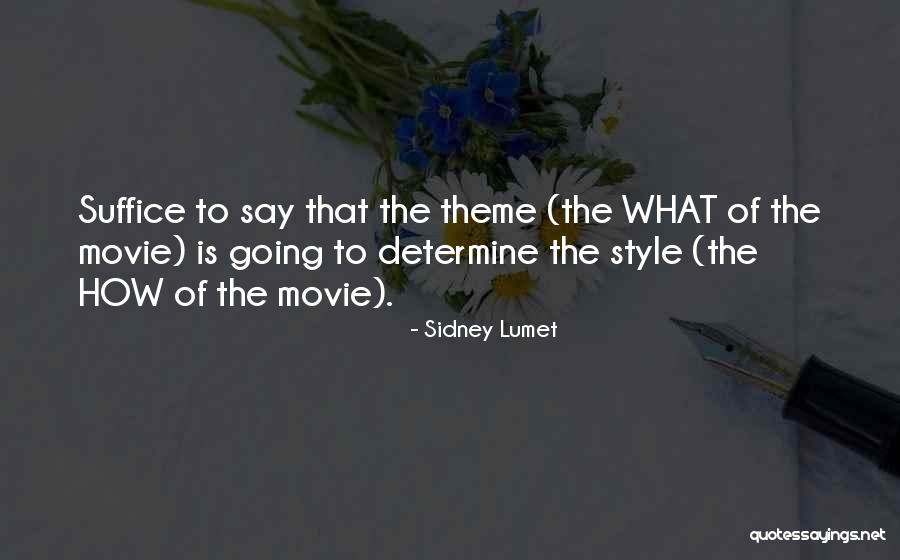 K Lumet Quotes By Sidney Lumet K Lumet Quotes By Sidney Lumet