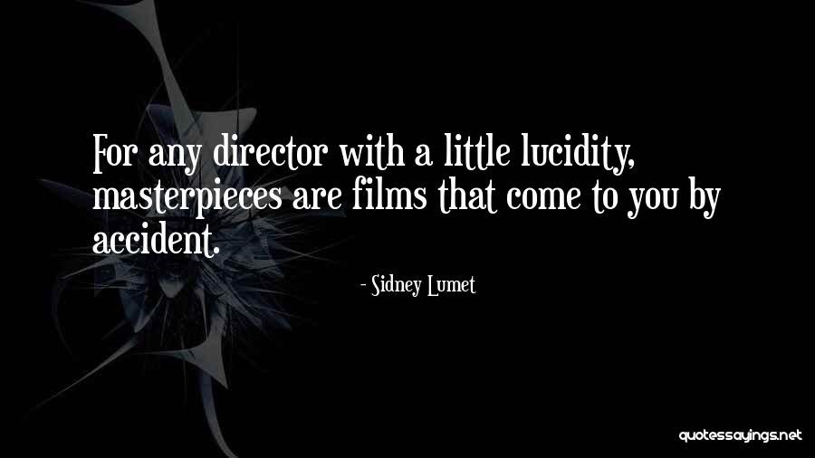 K Lumet Quotes By Sidney Lumet K Lumet Quotes By Sidney Lumet