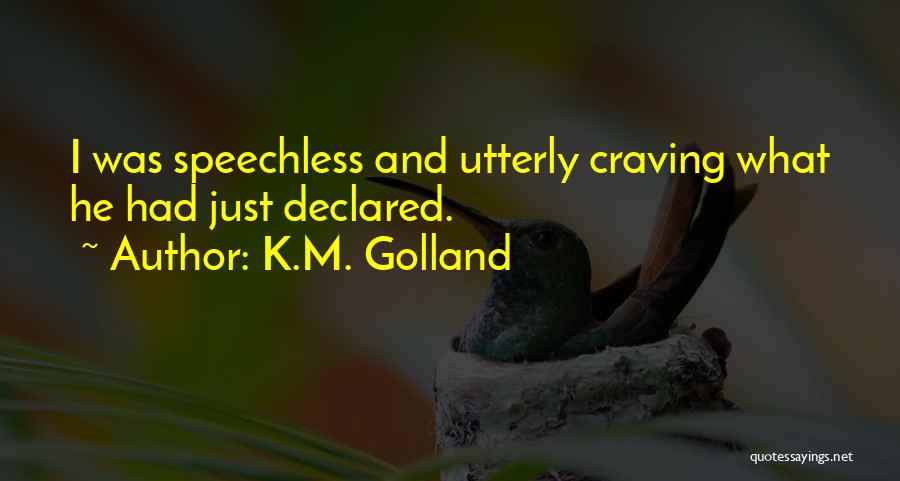 K.M. Golland Quotes 1483725