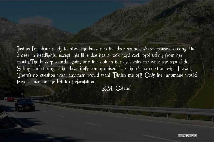 K.M. Golland Quotes 1627222