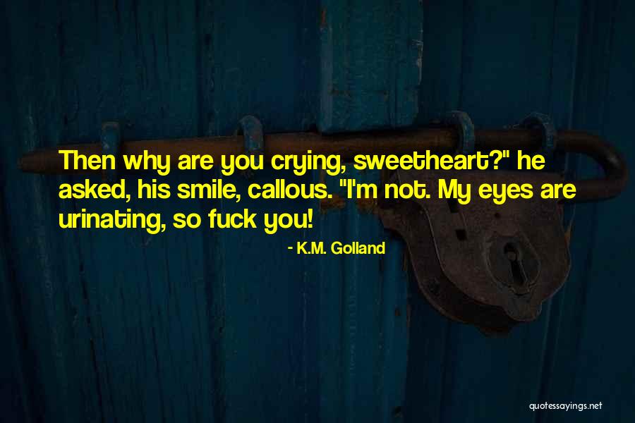 K.M. Golland Quotes 2050713