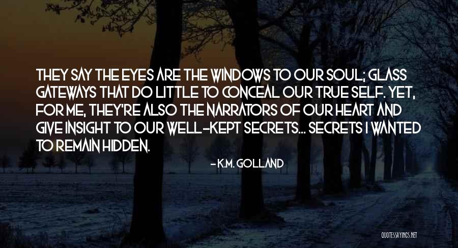 K.M. Golland Quotes 663958