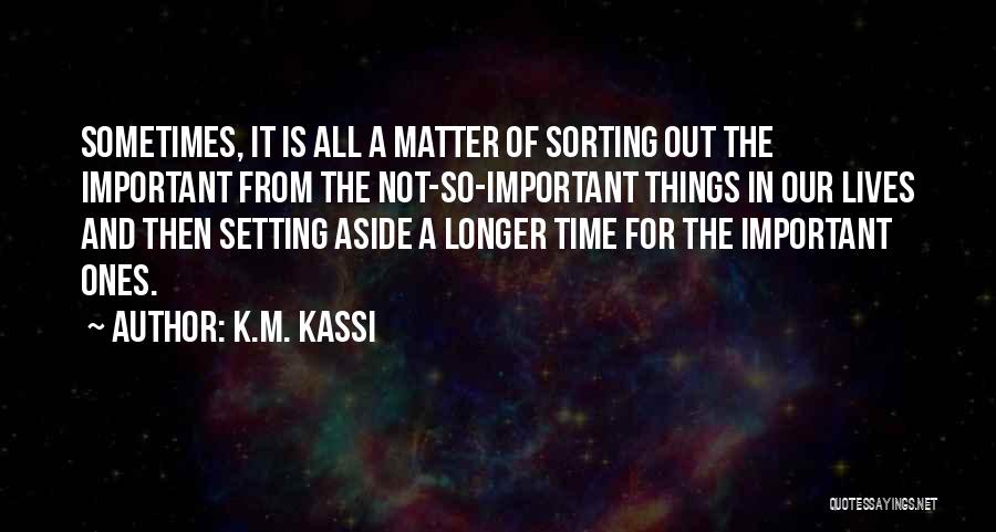 K.M. Kassi Quotes 810778