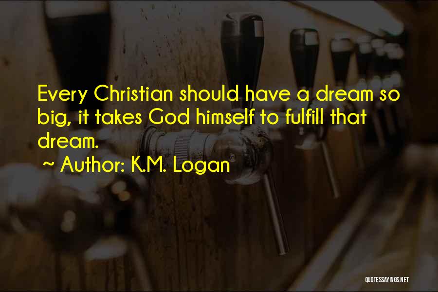 K.M. Logan Quotes 2066760