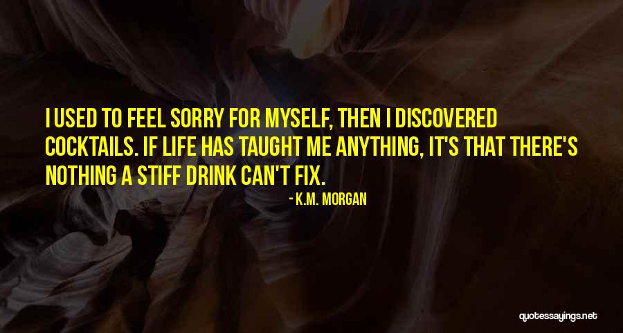 K.M. Morgan Quotes 1236304