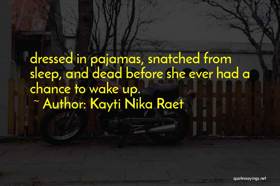K M Nyes G Zkaz N Quotes By Kayti Nika Raet K M Nyes G Zkaz N Quotes By Kayti Nika Raet