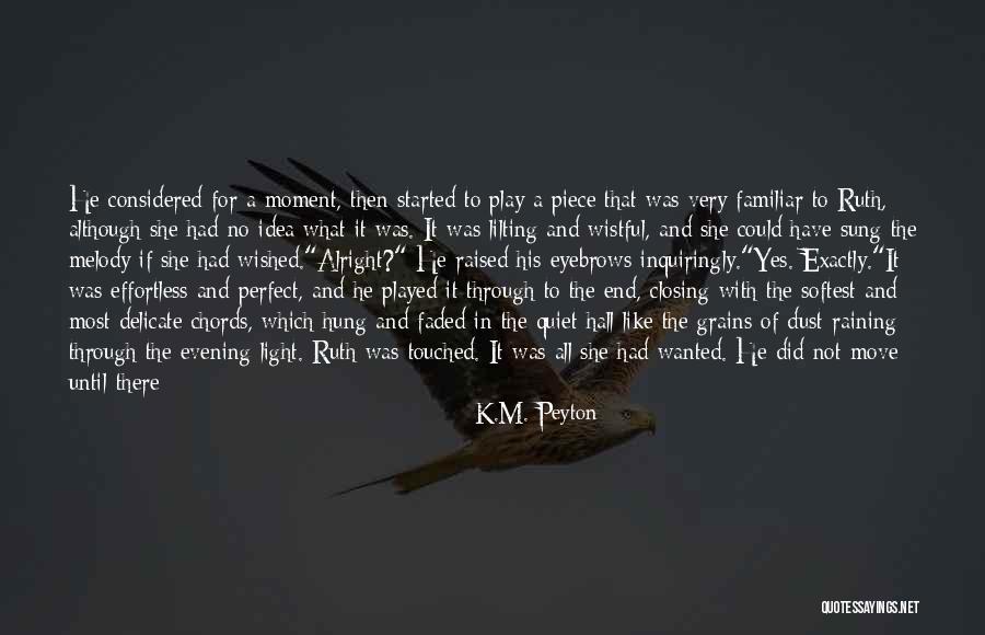 K.M. Peyton Quotes 1713732 K.M. Peyton Quotes 1713732