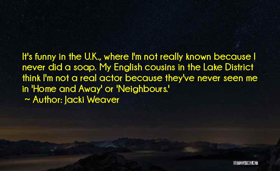 K.m. Quotes By Jacki Weaver