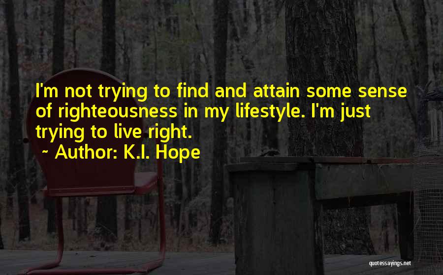 K.m. Quotes By K.I. Hope