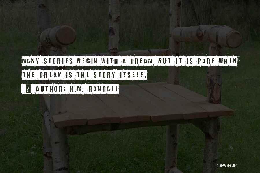 K.m. Quotes By K.M. Randall