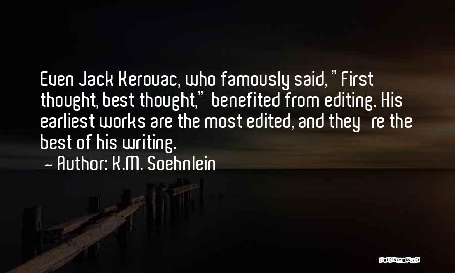 K.m. Quotes By K.M. Soehnlein