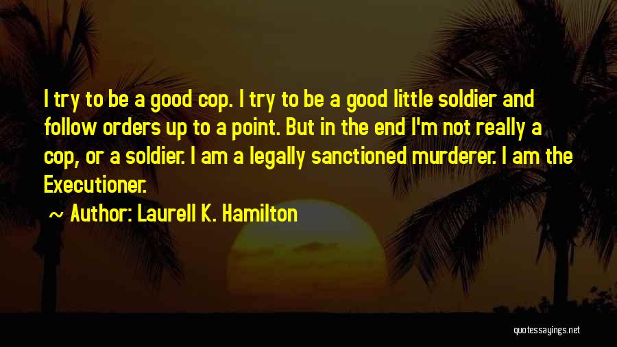 K.m. Quotes By Laurell K. Hamilton