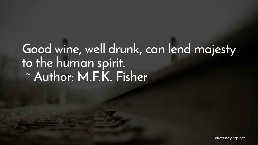 K.m. Quotes By M.F.K. Fisher