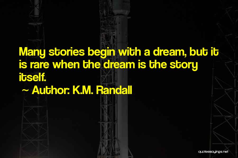 K.M. Randall Quotes 235572