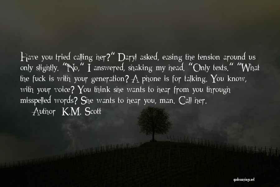 K.M. Scott Quotes 821735