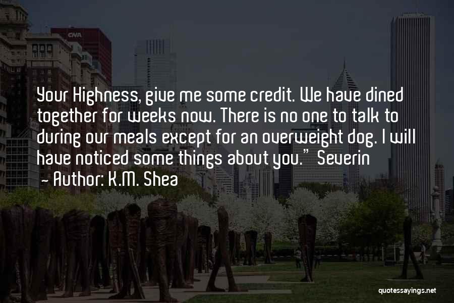 K.M. Shea Quotes 2068342