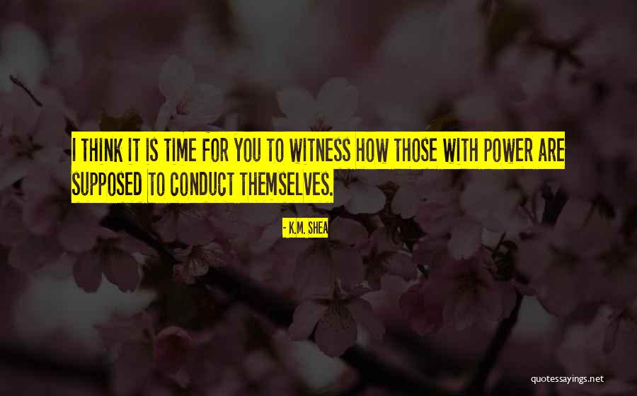K.M. Shea Quotes 319977 K.M. Shea Quotes 319977
