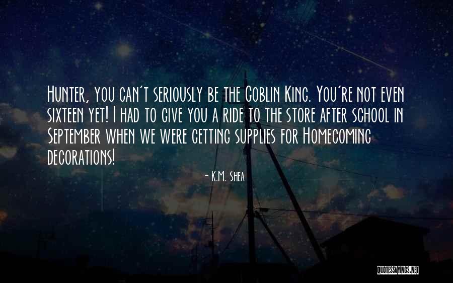 K.M. Shea Quotes 878390 K.M. Shea Quotes 878390