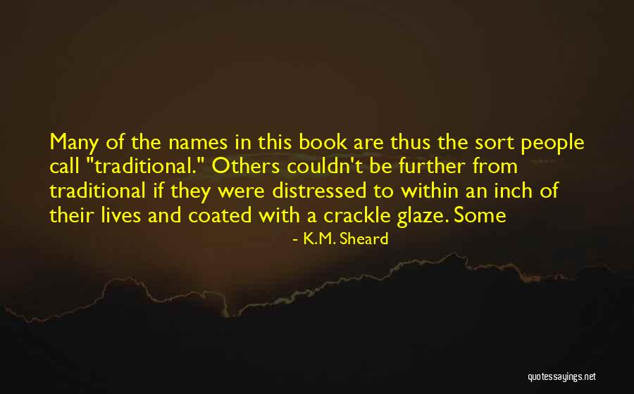 K.M. Sheard Quotes 707676