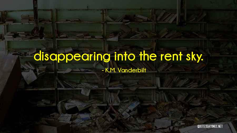 K.M. Vanderbilt Quotes 273606 K.M. Vanderbilt Quotes 273606