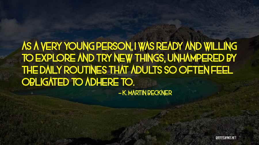 K. Martin Beckner Quotes 1584555 K. Martin Beckner Quotes 1584555