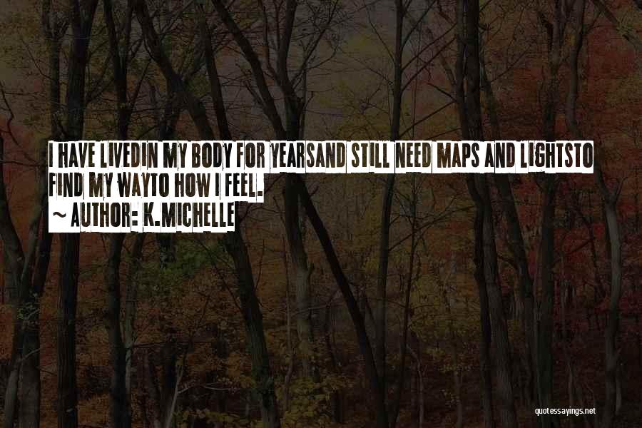 K.Michelle Quotes 890289