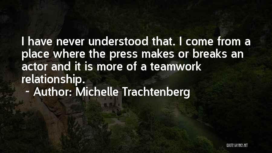 K Michelle Relationship Quotes By Michelle Trachtenberg