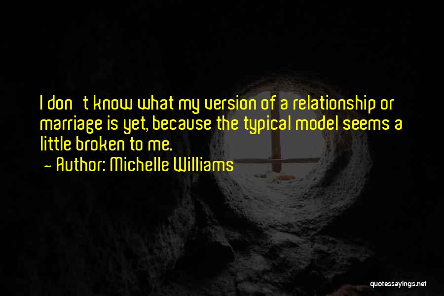K Michelle Relationship Quotes By Michelle Williams