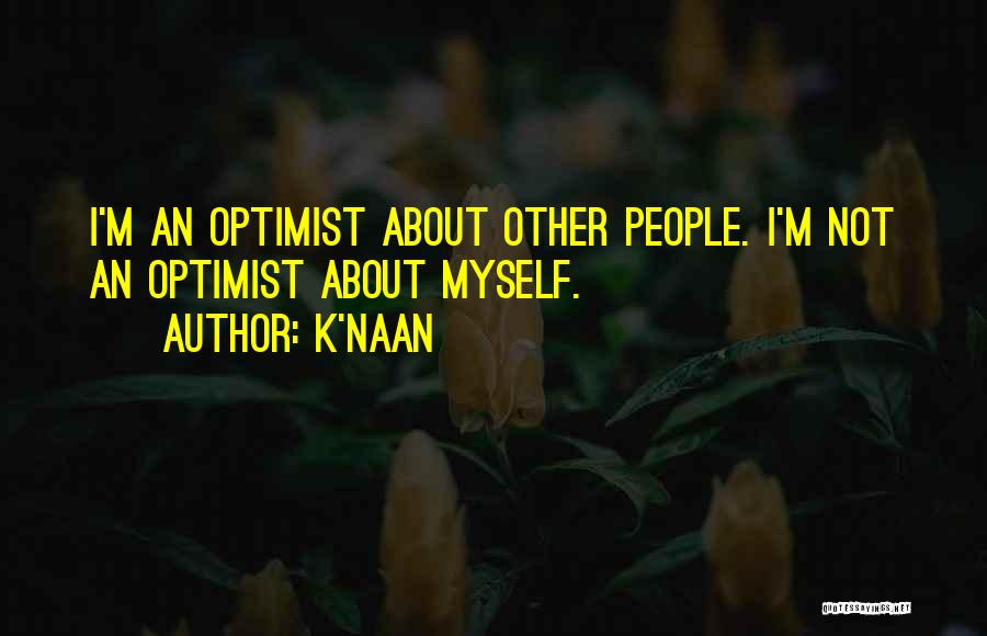 K Naan Quotes By K'naan