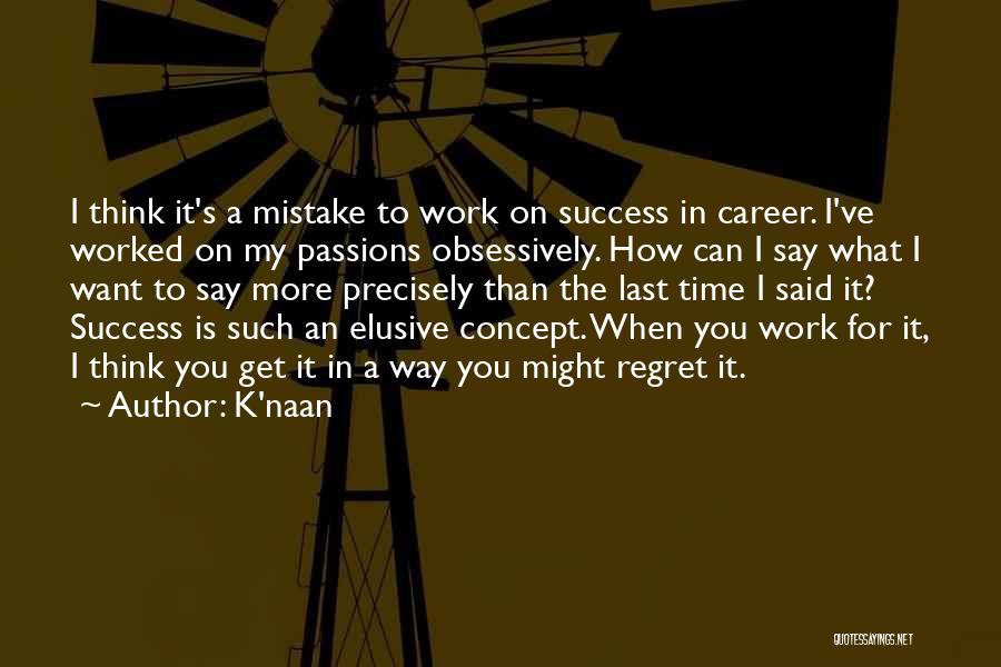 K Naan Quotes By K'naan