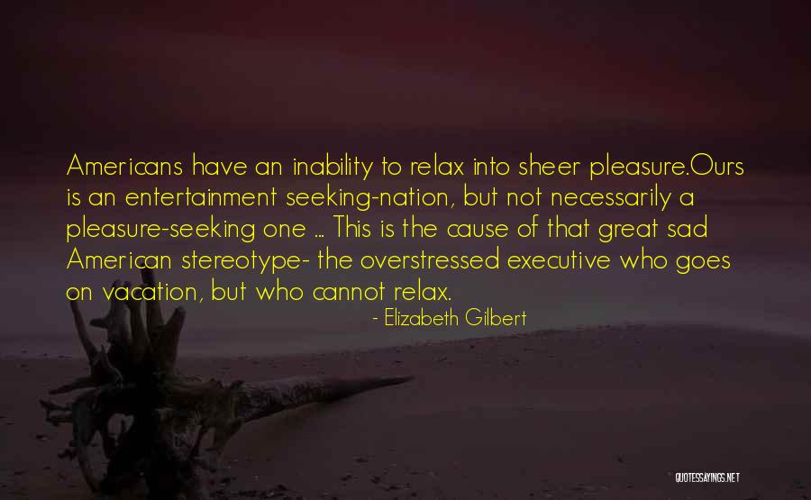 K Nation Entertainment Quotes By Elizabeth Gilbert K Nation Entertainment Quotes By Elizabeth Gilbert