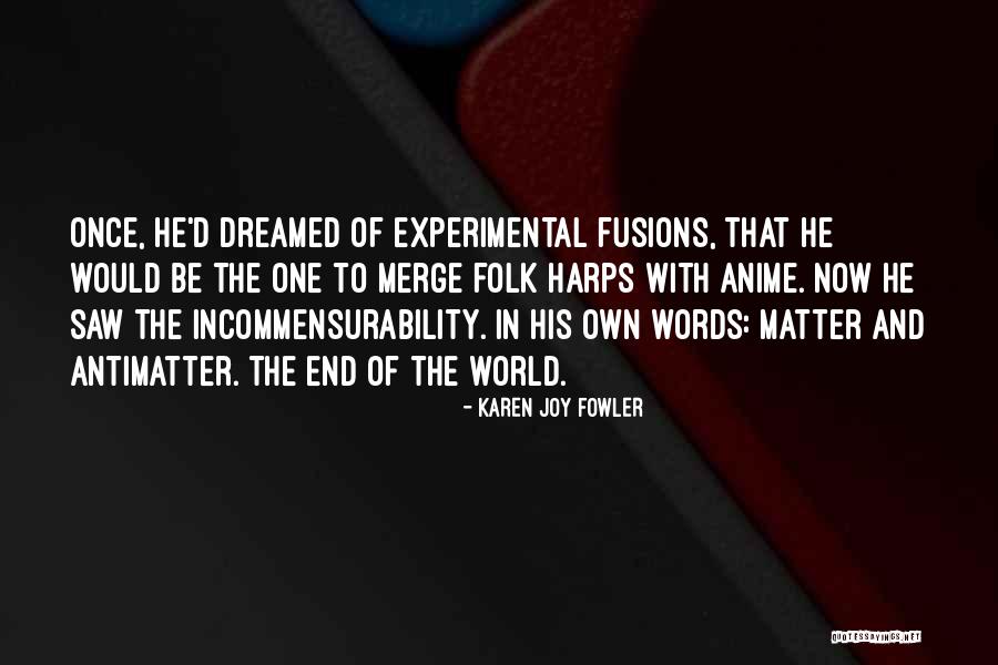 K On Anime Quotes By Karen Joy Fowler K On Anime Quotes By Karen Joy Fowler