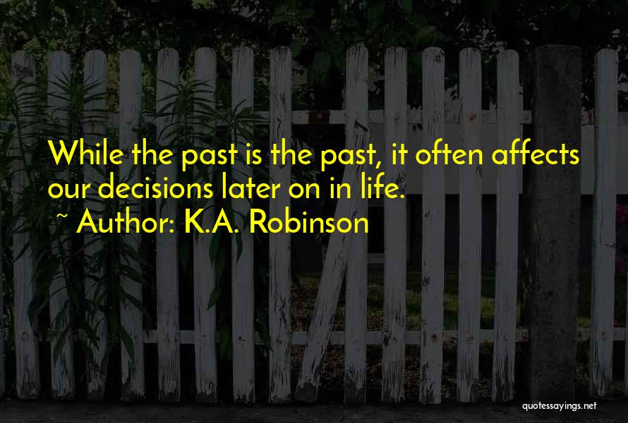 K On Quotes By K.A. Robinson