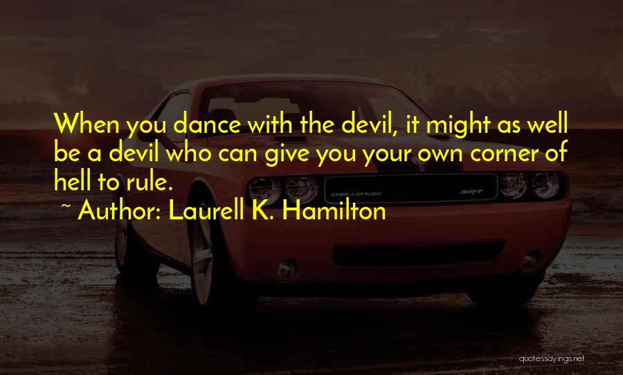 K-os Quotes By Laurell K. Hamilton