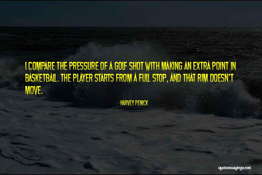 K P Comedy Central Youtube Quotes By Harvey Penick K P Comedy Central Youtube Quotes By Harvey Penick