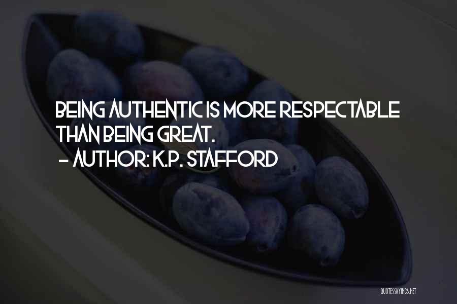 K.p.k Quotes By K.P. Stafford