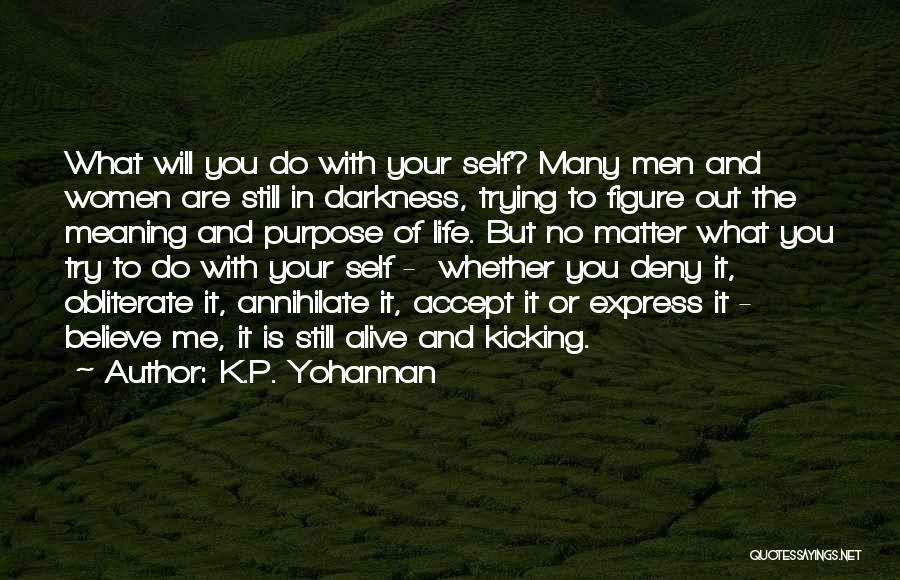 K.P. Yohannan Quotes 1398495