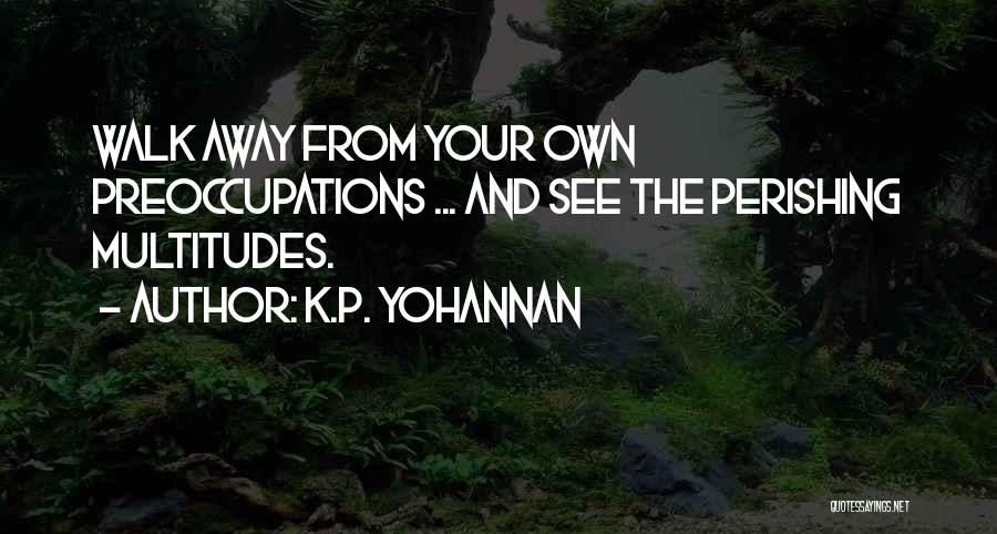 K.P. Yohannan Quotes 1408269