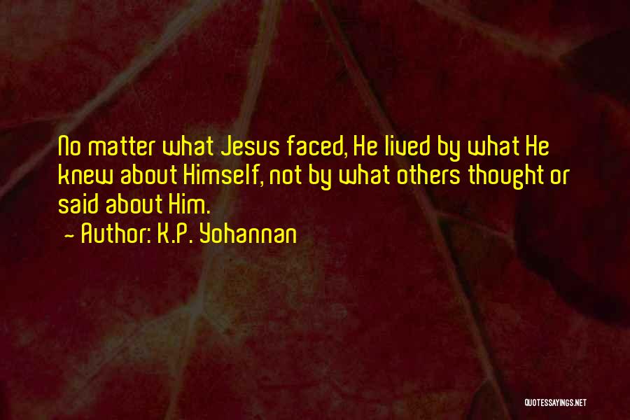 K.P. Yohannan Quotes 239912